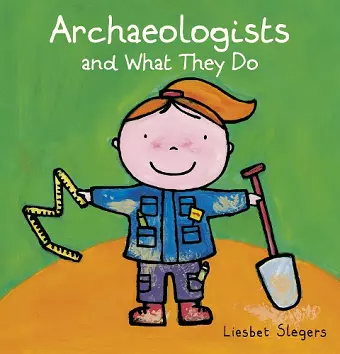 Archeologists and what they do cover