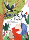 Who Is Shrieking So Early? cover