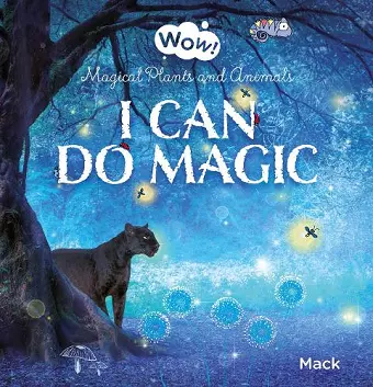 I Can Do Magic. Magical Plants and Animals cover