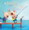 Walter and Willy Go Fishing cover