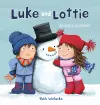 Luke and Lottie. Winter Is Here! cover