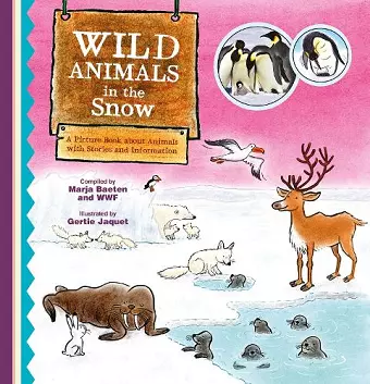 Wild Animals in the Snow. A Picture Book about Animals with Stories and Information cover