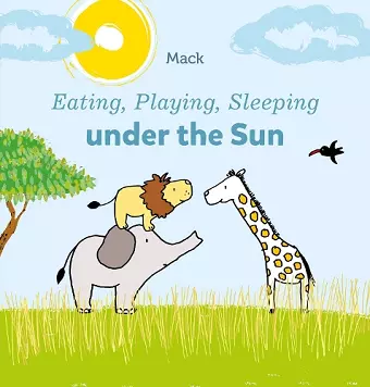 Eating, Playing, Sleeping under the Sun cover