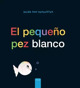 El pequeño pez blanco (Little White Fish, Spanish Edition) cover