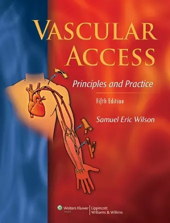 Vascular Access: Principles and Practice cover