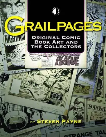 Grailpages: Original Comic Book Art And The Collectors cover