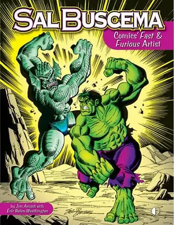 Sal Buscema: Comics Fast & Furious Artist cover