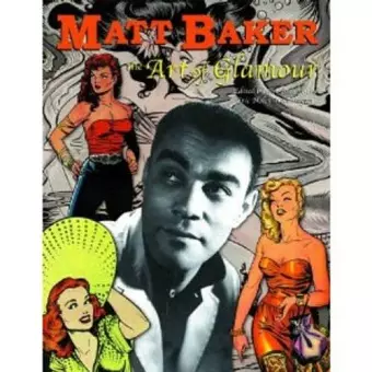 Matt Baker: The Art of Glamour cover