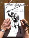 Mike Grell: Life Is Drawing Without An Eraser (Limited Edition) cover