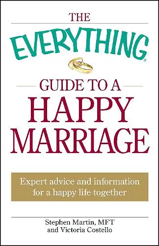 The Everything Guide to a Happy Marriage cover