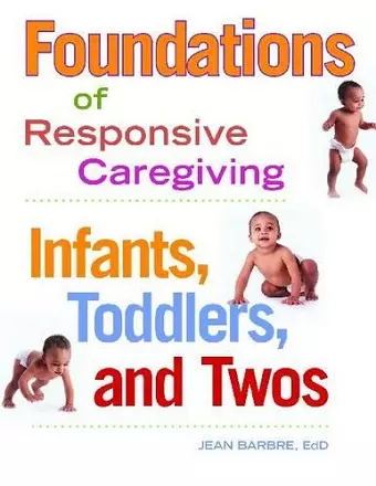 Foundations of Responsive Caregiving cover