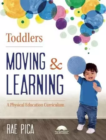 Toddlers Moving and Learning cover
