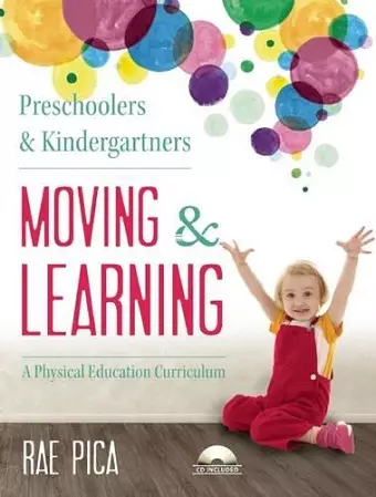 Preschoolers and Kindergarteners Moving and Learning cover