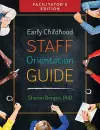 Early Childhood Staff Orientation Guide: Facilitator’s Edition cover