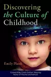 Discovering the Culture of Childhood cover