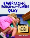 Embracing Rough-and-Tumble Play cover