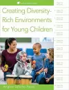 Creating Diversity-Rich Environments for Young Children cover