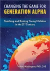 Raising Generation Alpha Kids cover