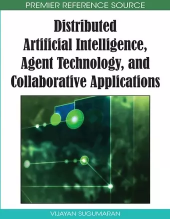 Distributed Artificial Intelligence, Agent Technology, and Collaborative Applications cover