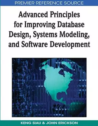 Advanced Principles for Improving Database Design, Systems Modeling, and Software Development cover