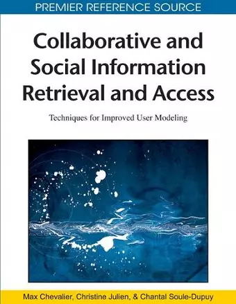 Collaborative and Social Information Retrieval and Access cover