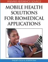 Mobile Health Solutions for Biomedical Applications cover