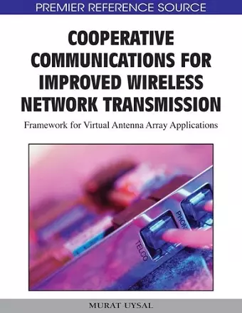 Cooperative Communications for Improved Wireless Network Transmission cover