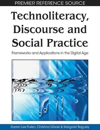 Technoliteracy, Discourse and Social Practice cover