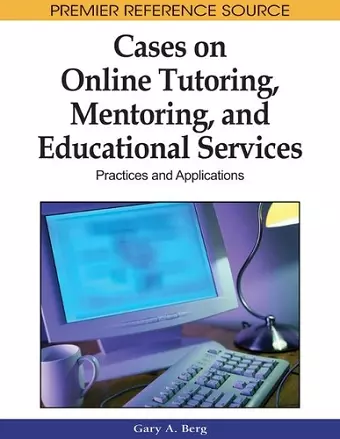 Cases on Online Tutoring, Mentoring, and Educational Services cover