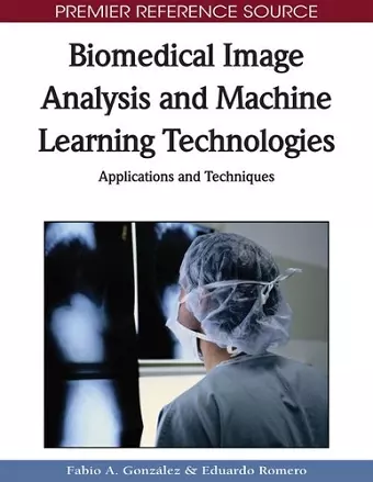 Biomedical Image Analysis and Machine Learning Technologies cover