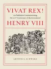 Vivat Rex! – An Exhibition Commemorating the 500th Anniversary of the Accession of Henry VIII cover