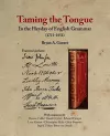 Taming the Tongue in the Heyday of English Grammar (1711–1851) cover