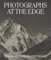 Photographs at the Edge – Vittorio Sella and Wilfred Thesiger cover