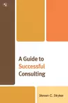 A Guide to Successful Consulting cover