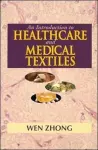 An Introduction to Healthcare and Medical Textiles cover