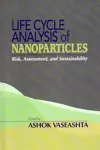 Life Cycle Analysis of Nanoparticles cover