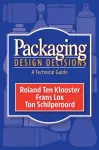Packaging Design Decisions: A Technical Guide cover
