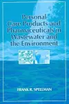 Personal Care Products and Pharmaceuticals in Wastewater and the Environment cover