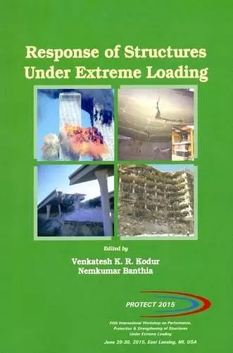 Response of Structures Under Extreme Loading cover