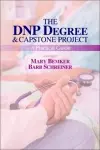 The DNP Degree & Capstone Project: A Practical Guide cover