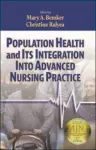 Population Health and Its Integration into Advanced Nursing Practice cover