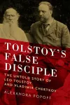 Tolstoy's False Disciple cover