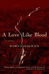 A Love Like Blood - A Novel cover