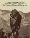 Carleton Watkins – The Complete Mammoth Photographs cover