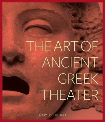 The Art of Ancient Greek Theater cover