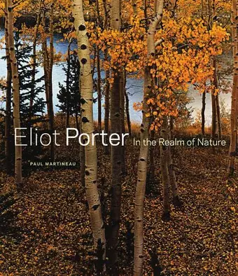 Eliot Porter – In the Realm of Nature cover