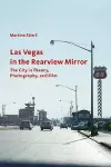 Las Vegas in the Rearview Mirror – The City in Thepru, Photography and Film cover