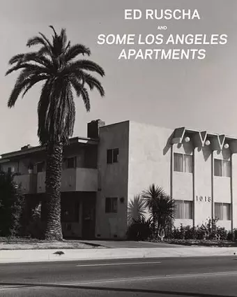 Ed Ruscha and Some Los Angeles Apartments cover