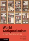 World Antiquarianism – Comparative Perspectives cover