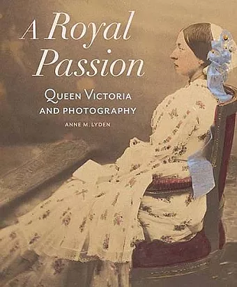 A Royal Passion – Queen Victoria and Photography cover